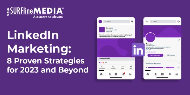 LinkedIn Marketing: 7 Proven Strategies for 2023 and Beyond