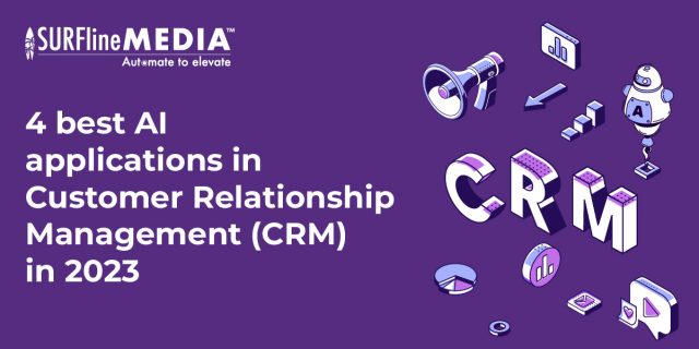 4 Best AI Applications in CRM: How AI Transforms Customer Engagement in 2023