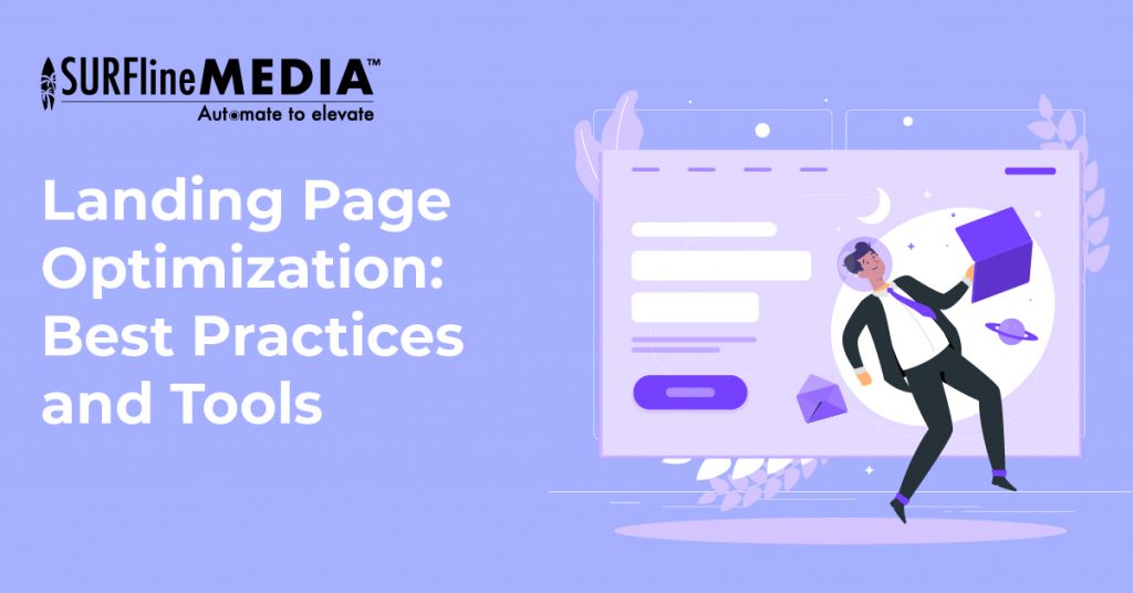 Landing Page Optimization Best Practices and Tools