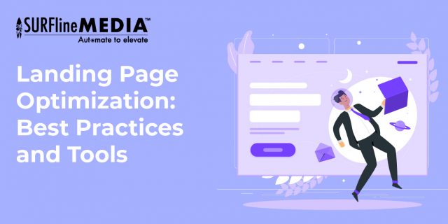 Landing Page Optimization: Best Practices and Tools