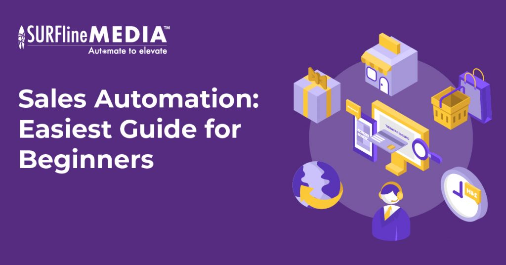 Sales Automation: The Easiest Guide for Beginners | Surfline Media