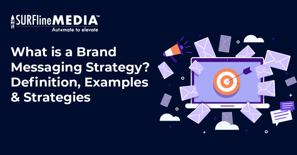 What is a Brand Messaging Strategy Definition Examples & Strategies