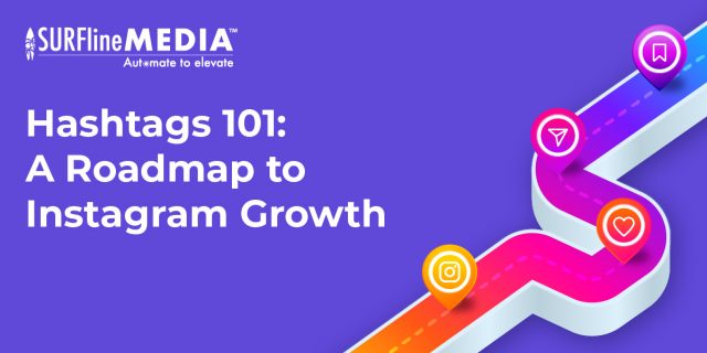 Hashtags 101: A Roadmap to Instagram Growth